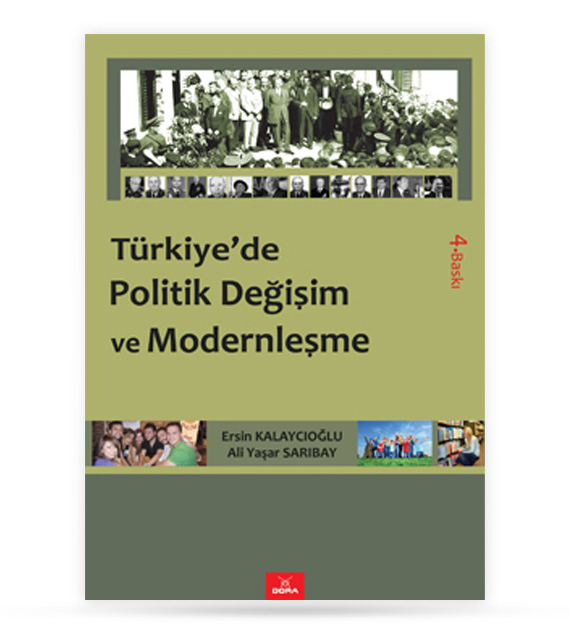 Türkiye'de Politik Değişim ve Türk Dış Politikası: Neo Osmanlıcılığın Sosyo Politiği | 267 | Dora Yayıncılık