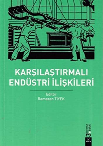 Karşılaştırmalı Endüstri İlişkileri | 312 | Dora Yayıncılık