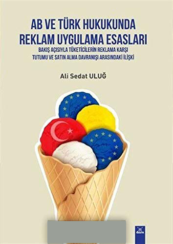 AB ve Türk Hukukunda Reklam Uygulama Esasları  | 524 | Dora Yayıncılık