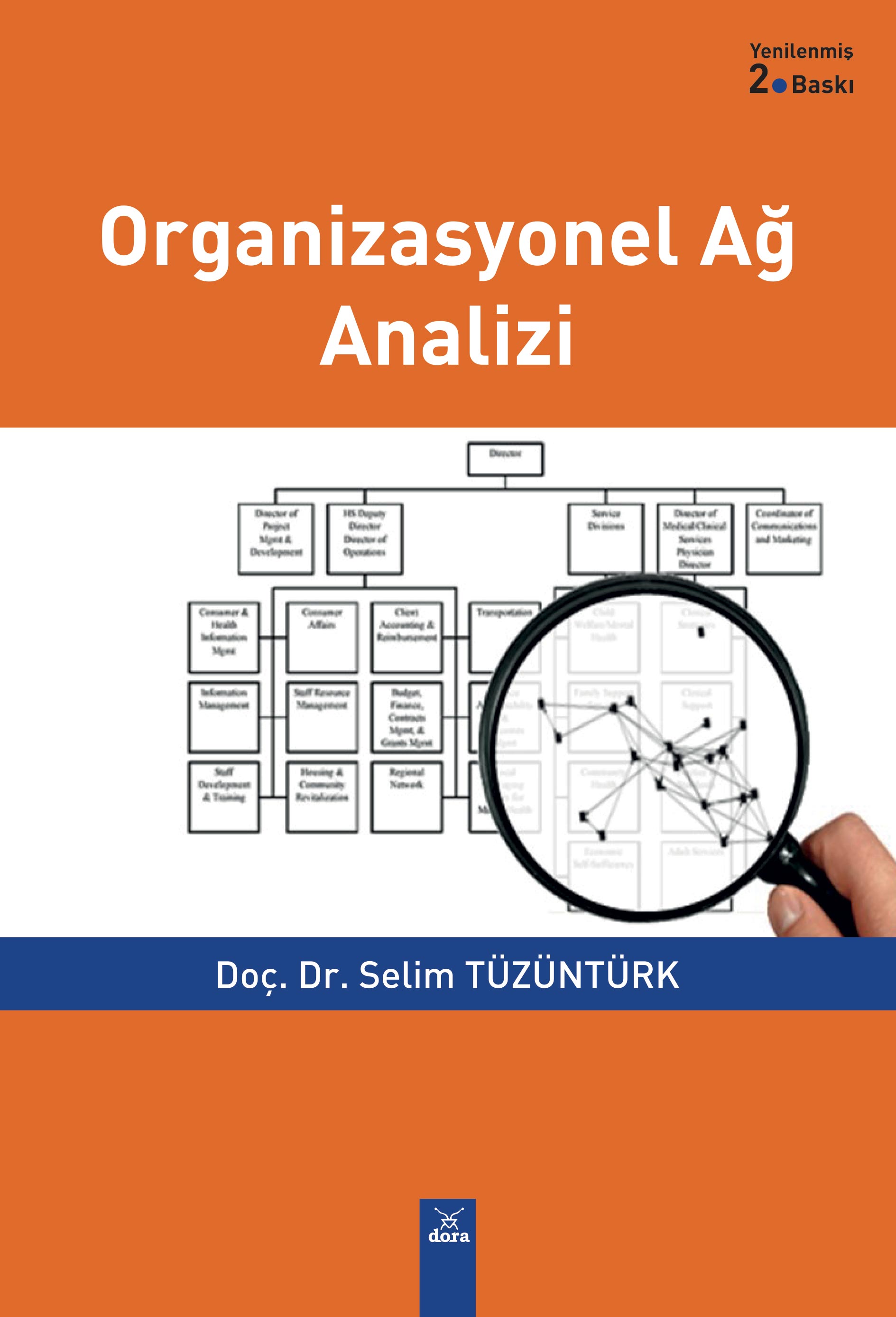 Organizasyonel Ağ Analizi | 227 | Dora Yayıncılık