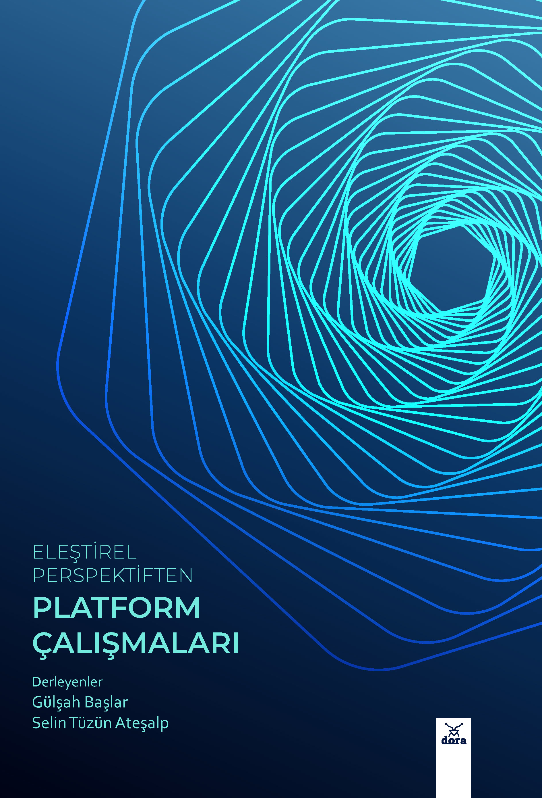 Eleştirel Perspektiften Platform Çalışmalar | 582 | Dora Yayıncılık