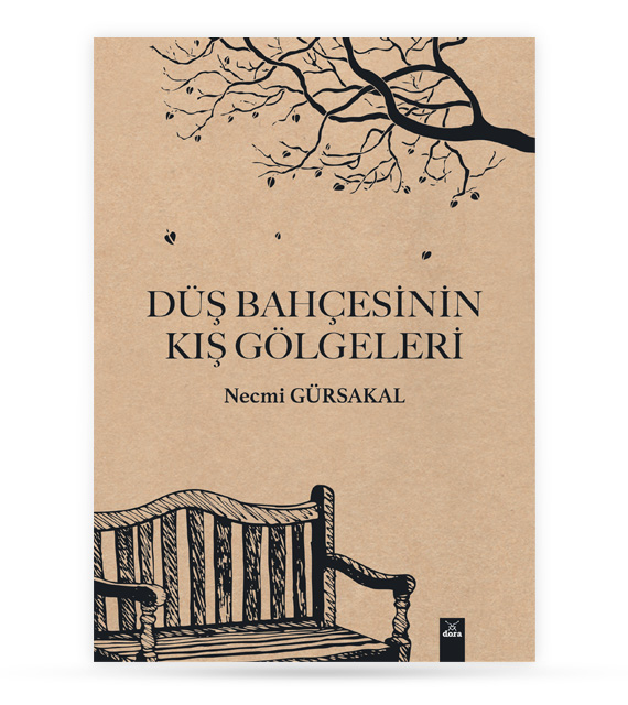 Düş Bahçesinin Kış Gölgeleri | 83 | Dora Yayıncılık