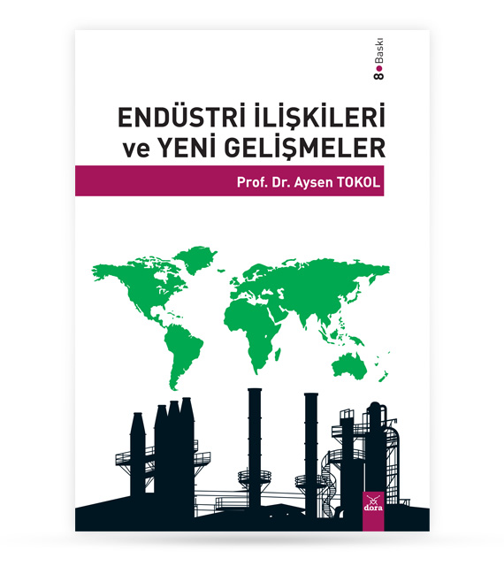 Endüstri İlişkileri Ve Yeni Gelişmeler | 84 | Dora Yayıncılık