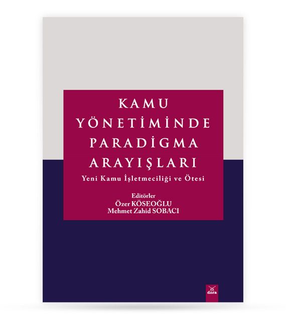 Kamu Yönetiminde Paradigma Arayışları | 293 | Dora Yayıncılık