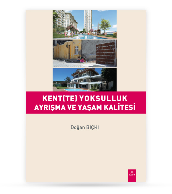 Kentte Yoksulluk Ayrışma ve Yaşam Kalitesi | 352 | Dora Yayıncılık