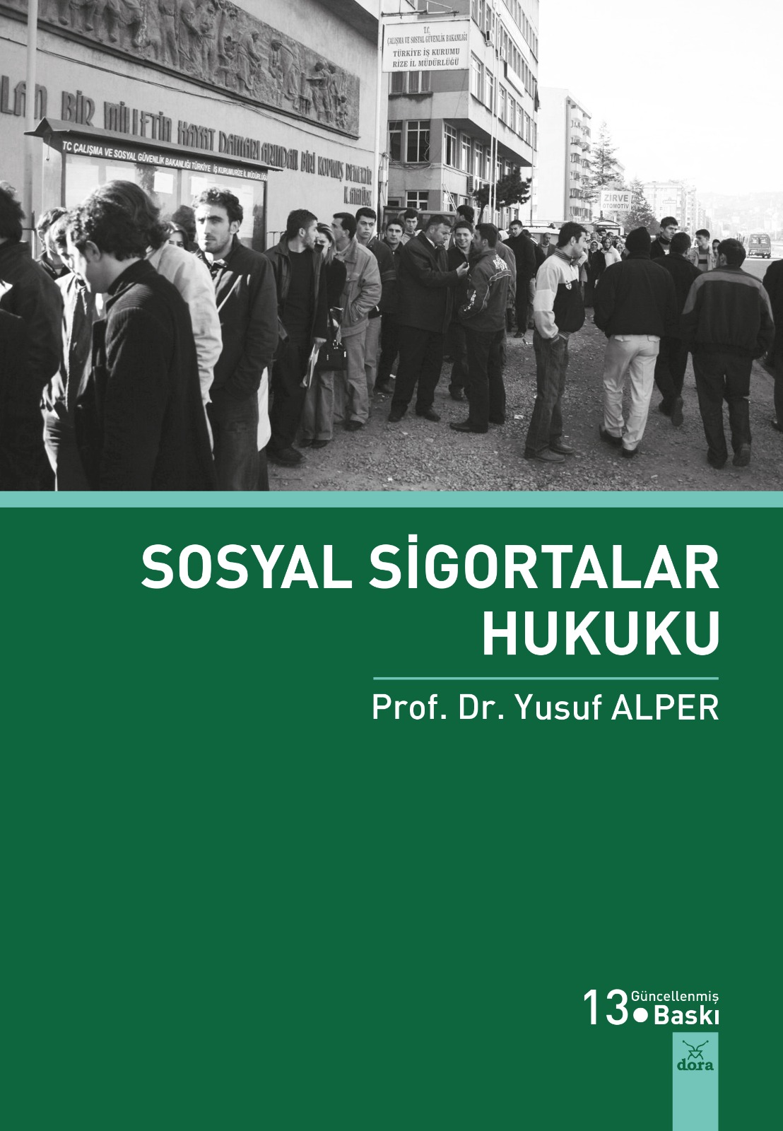 Sosyal Sigortalar Hukuku | 161 | Dora Yayıncılık