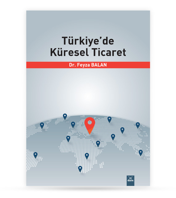 Türkiye de Küresel Ticaret | 429 | Dora Yayıncılık