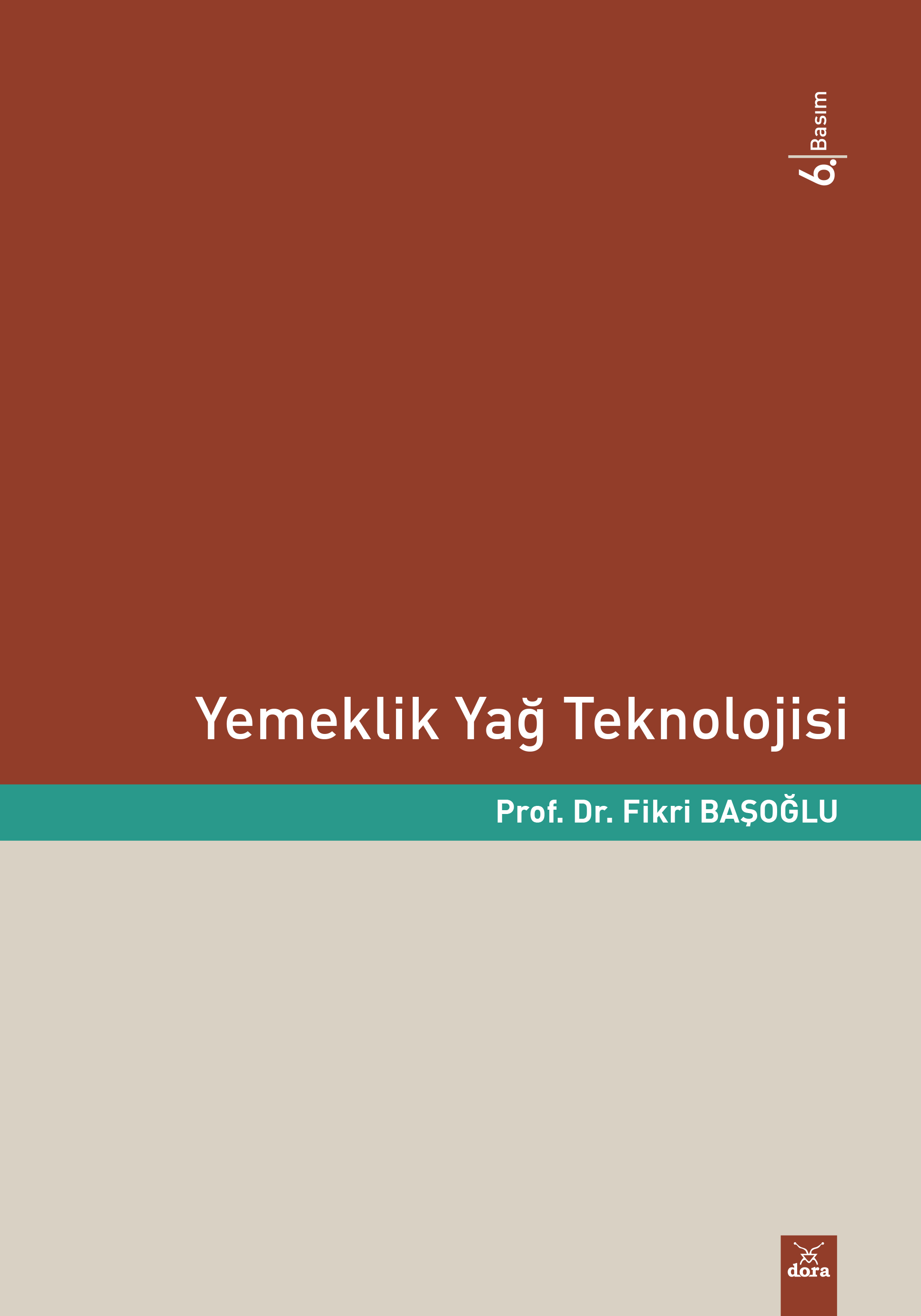 Yemeklik Yağ Teknolojisi | 169 | Dora Yayıncılık