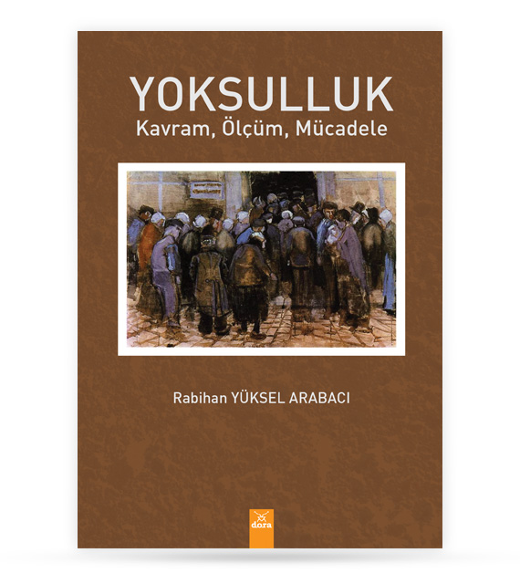 Yoksulluk Kavram Ölçüm Mücadele | 552 | Dora Yayıncılık