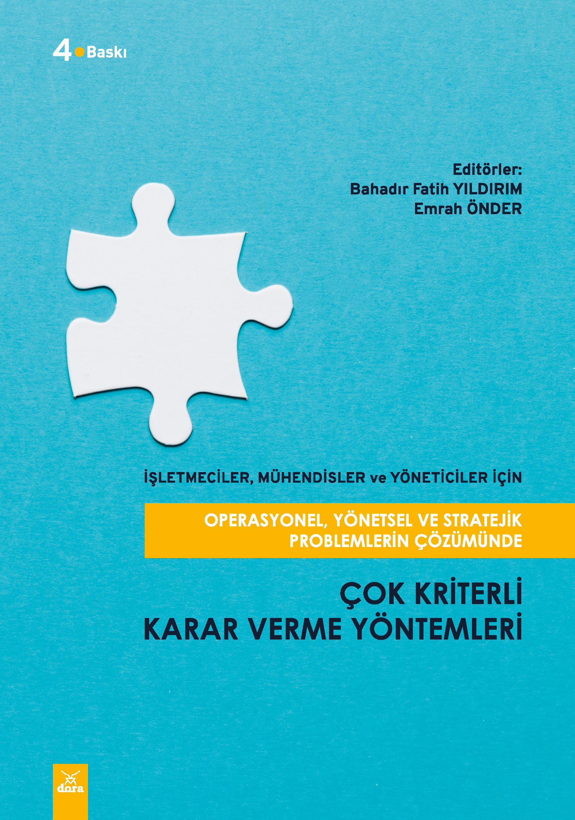 Çok Kriterli Karar Verme Yöntemleri | 265 | Dora Yayıncılık